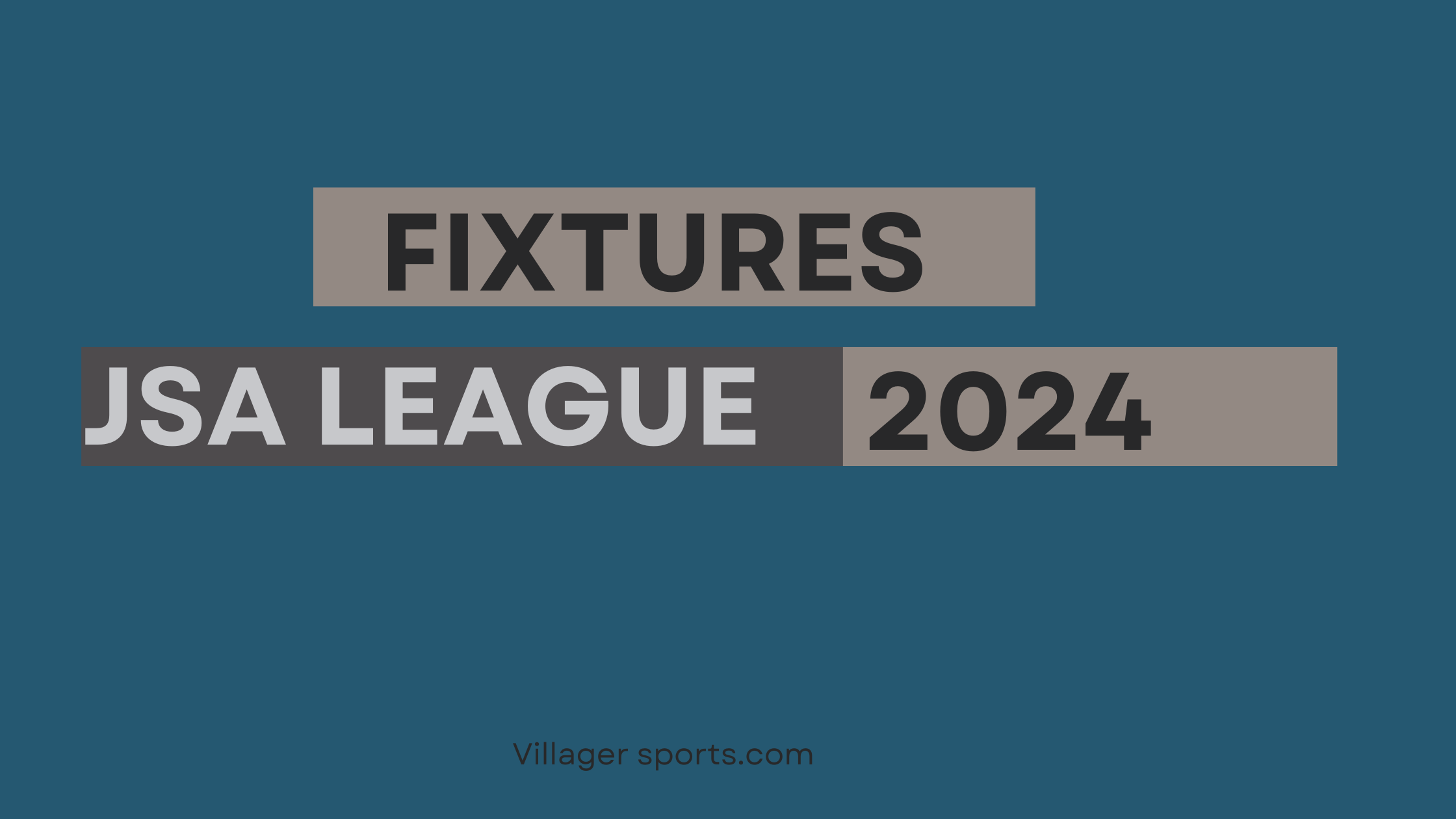 Grey Minimalist Tips Blog Banner fixtures JSA LEAGUE 2024